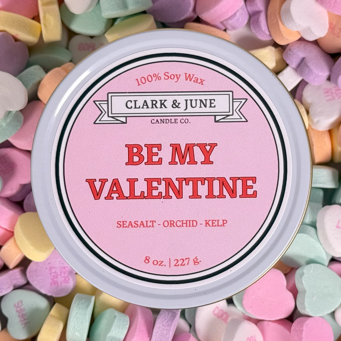 Be My Valentine | Valentine's Day 8oz Soy Candle