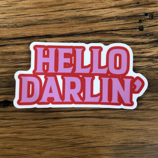 Hello Darlin'