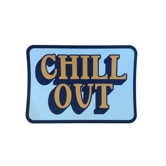 Chill Out Sticker