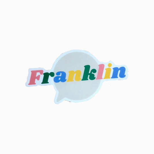 Franklin Speech Bubble Sticker