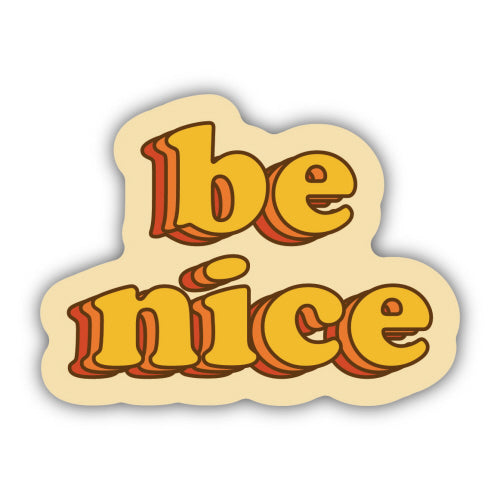 Be Nice